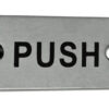 Eurospec 'Push' Sign, Polished Stainless Steel Or Satin Stainless Steel Finish